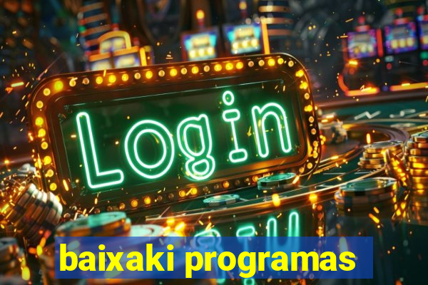 baixaki programas